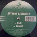 Anthony Atcherley - Dig It / Surreal - Under Siege Records - Hard House