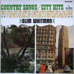 Slim Whitman - Country Songs / City Hits - Liberty - Country and Western