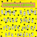 Bombalurina - Itsy Bitsy Teeny Weeny Yellow Polka Dot Bikini - Polydor - Pop