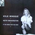 Kylie Minogue & Keith Washington - If You Were With Me Now - PWL Records - Synth Pop