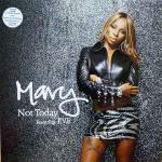 Mary J. Blige - Not Today - Geffen Records - R & B