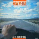 How We Live - All The Time In The World - Portrait - Pop