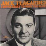 Jack Teagarden - I Gotta Right To Sing The Blues - ASV - Jazz