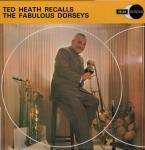 Ted Heath And His Music - Ted Heath Recalls The Fabulous Dorseys - Decca Eclipse - Jazz