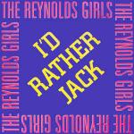 The Reynolds Girls - I'd Rather Jack - PWL Records - Euro House