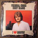 Ricky Skaggs - I Love Country - Personal Choice - Epic - Country and Western