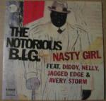Notorious B.I.G. - Nasty Girl - Bad Boy Entertainment - R & B
