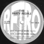 The Party People - Give A Little More - Retro - UK House