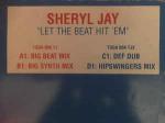 Sheryl Jay - Let The Beat Hit 'Em - (DISC 1 ONLY) - Coliseum Recordings - UK House