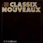 Classix Nouveaux - Is It A Dream - Liberty - New Wave