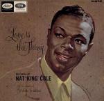 Nat King Cole - Love Is The Thing - Capitol Records - Easy Listening
