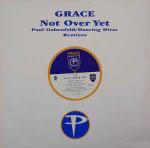 Grace - Not Over Yet (Paul Oakenfold / Dancing Divaz Remixes) - Perfecto - Trance