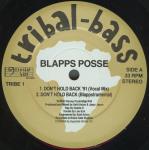 The Blapps Posse - Don't Hold Back '91 - Tribal Bass Records - Acid House