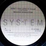 Maxine Singleton - Don't You Love It - System  - Disco
