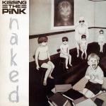 Kissing The Pink - Naked - Magnet  - Synth Pop