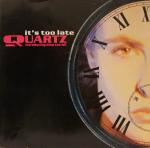Quartz & Dina Carroll - It's Too Late - Mercury - UK House