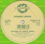 Orange Lemon - Dreams Of Santa Anna / The Texican - Champion - UK House