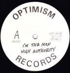 High Authority - I\'m The Man - Optimism Records - UK House