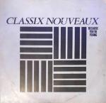 Classix Nouveaux - Because You're Young - Liberty - New Wave