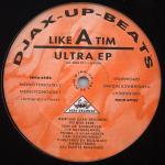 Like A Tim - Ultra EP - Djax-Up-Beats - Euro Techno