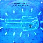 Chapter And The Verse - Thank You To Be Free - Virgin - UK House