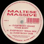 Maltese Massive - Everybody Shake Your Body - Labello Dance - UK House