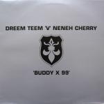 Dreem Teem & Neneh Cherry - Buddy X 99 - 4 Liberty Records Ltd - UK Garage