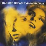 Deborah Harry - I Can See Clearly - Chrysalis - UK House