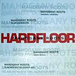 Hardfloor - Mahogany Roots - Harthouse - Trance
