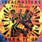 The Beatmasters & P.P. Arnold - Burn It Up - Rhythm King - Acid House