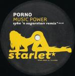 Porno - Music Power - Starlet - UK House