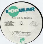 Suzie And The Cubans - I Feel It - Popular Records - US House