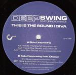 Deep Swing - This Is The Sound / Diva - Tinted Records - House