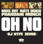 Mos Def & Nate Dogg & Pharoahe Monch - Oh No (DJ Hype Remix) - Rawkus - UK Garage