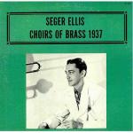 Seger Ellis - Choirs Of Brass 1937 - Alamac - Jazz