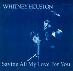 Whitney Houston - Saving All My Love For You - Arista - Soul & Funk