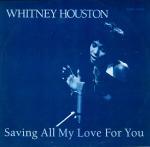 Whitney Houston - Saving All My Love For You - Arista - Soul & Funk