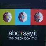 ABC - Say It (The Black Box Mix) - Parlophone - Euro House