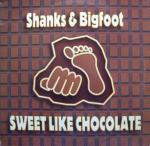 Shanks & Bigfoot - Sweet Like Chocolate - Pepper Records - UK Garage