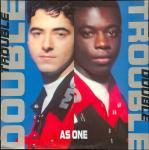 Double Trouble - As One - Desire Records - Break Beat