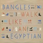 Bangles - Walk Like An Egyptian - CBS - Soul & Funk