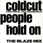 Coldcut & Lisa Stansfield - People Hold On (The Blaze Mix) - Ahead Of Our Time - UK House