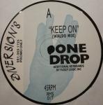 One Drop - Keep On - Diversion,s - UK Garage
