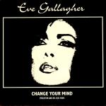 Eve Gallagher - Change Your Mind - More Protein - UK House