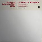 Angry Mexican DJs - I Like It Funky - Palm Pictures - UK House