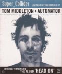 Super_Collider - Limited Edition Remixes By Tom Middleton & Automator - Loaded Records - Break Beat
