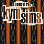 Kym Sims - I Must Be Free - Pulse-8 Records - UK House