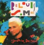 Belouis Some - Something She Said - Arista - UK House