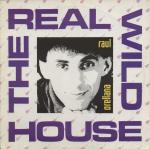 Raúl Orellana - The Real Wild House - BCM Records - UK House