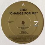 Osunlade & Erro - Change For Me (Joey Negro Remixes) - Z Records - UK House